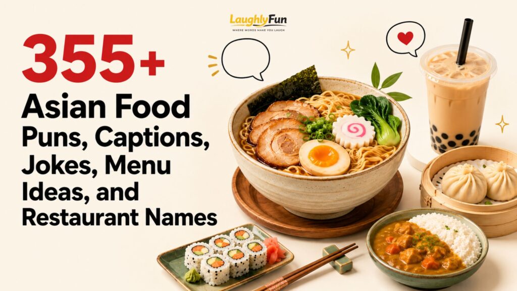 355+ Asian Food Puns, Captions, Jokes, Menu Ideas, and Restaurant Names