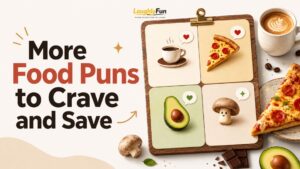 More Funny Food Puns and Clean Jokes