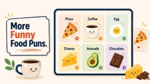 More Funny Food Puns and Clean Jokes