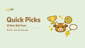Quick Picks: 25 Best Bull Puns