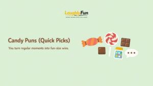 Candy Puns (Quick Picks)