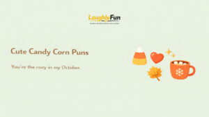 Cute candy corn puns