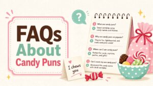 FAQs About Candy Puns
