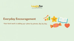 Everyday encouragement (non-test days)