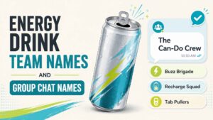 Energy Drink Team Names and Group Chat Names