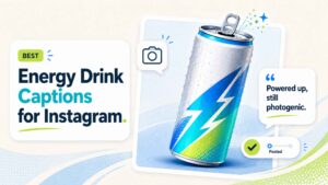 Best Energy Drink Captions for Instagram