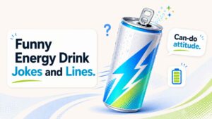 Funny Energy Drink Jokes and Lines