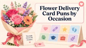 Flower Delivery Card Puns by Occasion