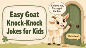 Easy Goat Knock-Knock Jokes for Kids
