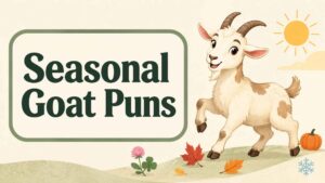 Seasonal Goat Puns