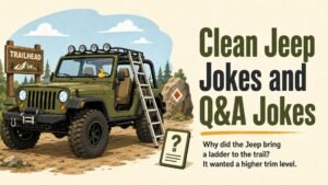 Clean Jeep Jokes and Q&A Jokes