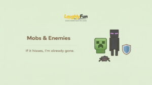 Mobs & enemies (Creeper/Enderman etc.)