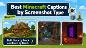 Best Minecraft Captions by Screenshot Type