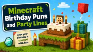 Minecraft Birthday Puns and Party Lines