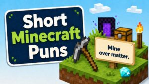 Short Minecraft Puns and Quick Captions