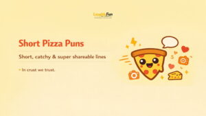 Short Pizza Puns