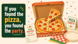 Pizza Party Puns, Invite Wording, and Sign Ideas