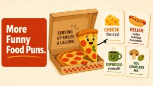 More Funny Food Puns and Jokes