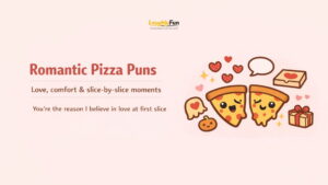 Romantic & Love-Themed Pizza Puns