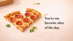 Cute Pizza Puns and Sweet Lines