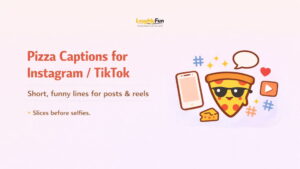 Funny Pizza Captions for Instagram / TikTok