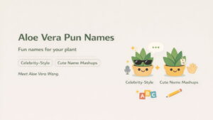 Aloe Vera Pun Names (for Naming Your Plant)
