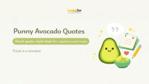 Punny Avocado Quotes
