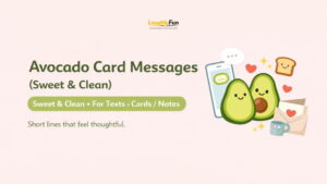 Avocado Card Messages (Sweet & Clean)