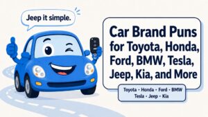 Car Brand Puns for Toyota, Honda, Ford, BMW, Tesla, Jeep, Kia, and More