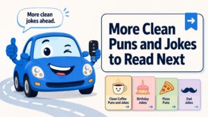 More Clean Puns and Jokes to Read Next