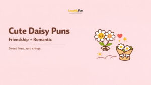 Cute Daisy Puns