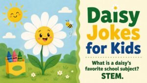 Daisy Jokes for Kids