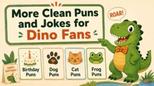 More Clean Puns and Jokes for Dino Fans