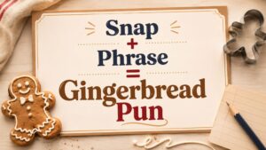 How to Write Your Own Gingerbread Pun
