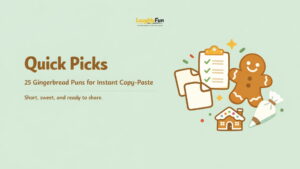 Quick Picks (25): Best Gingerbread Puns for Instant Copy-Paste