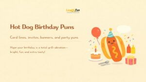 Hot Dog Birthday Puns
