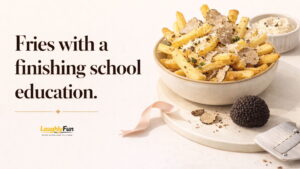 Dish-Specific Captions Truffle fries