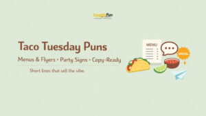 Taco Tuesday Puns for Menus & Flyers