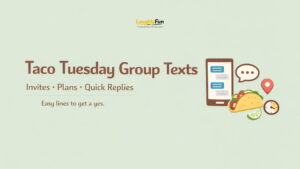 Taco Tuesday Puns for Group Texts
