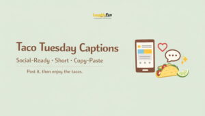 Taco Tuesday Puns for Captions