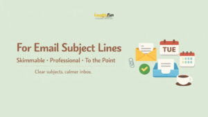 For email subject lines