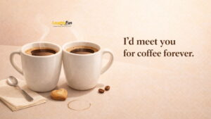 Romantic Coffee Lines