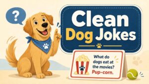 Clean Dog Jokes, Dog Dad Jokes, and Kid-Friendly Dog Puns