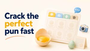 Find the Right Egg Pun Fast