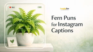 Fern Puns for Instagram Captions