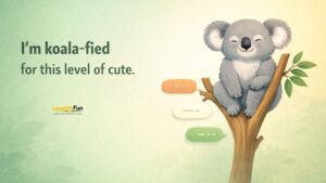 Koala puns by use case: start here