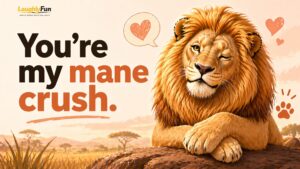 Cute and Flirty Lion Puns