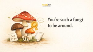 Mushroom puns quick picks