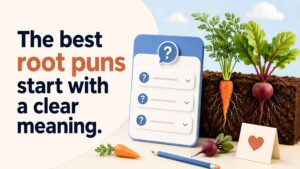 FAQ About Root Puns