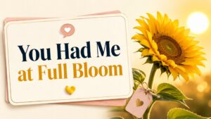 Sunflower Pick Up Lines